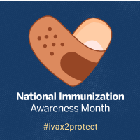 National Immunizations Awareness Month